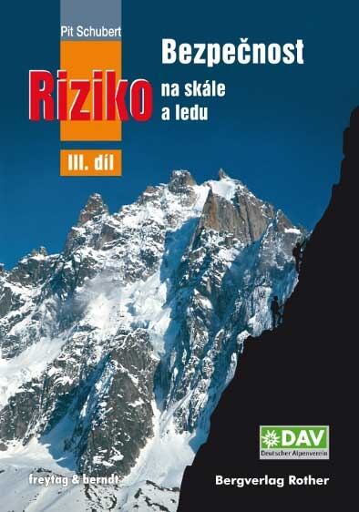 Pit Schubert Bezpečnost a riziko na skále a ledu 3.